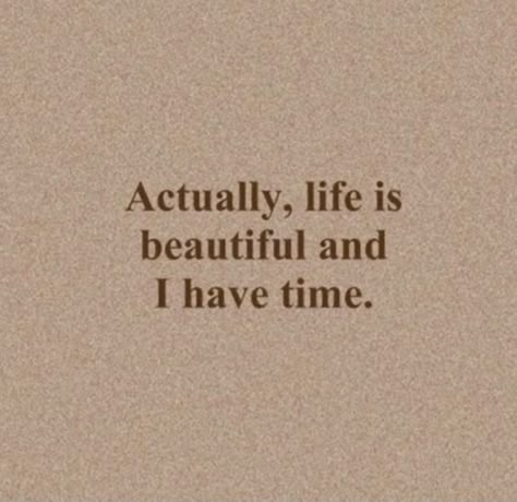 Take Back Your Life Quotes, Life Is Going To Work Out Perfectly, Not That Serious Quotes, Look At Me Now Quotes, Something Better Quotes, Be Your Own Safe Place, I Am Going To Make A Very Beautiful Life, The Purpose Of Life Is To Experience, Life’s To Short