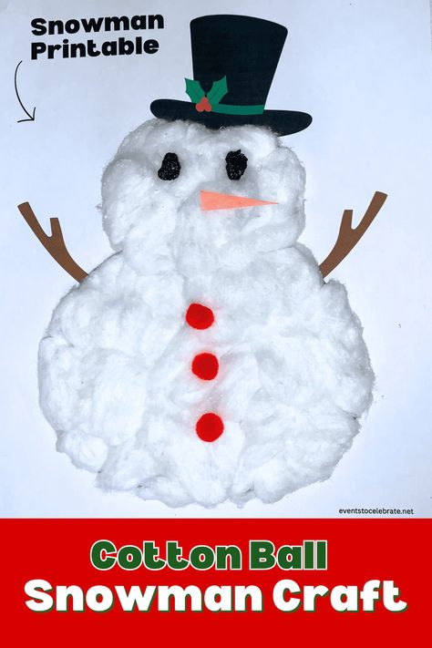 Cottonball Snowman Craft Kids, Snowman Cotton Ball Craft, Cotton Ball Snowman, Art Center Ideas, Cotton Ball Crafts, Printable Snowman, January Crafts, Snowman Craft, Learning Activities For Kids