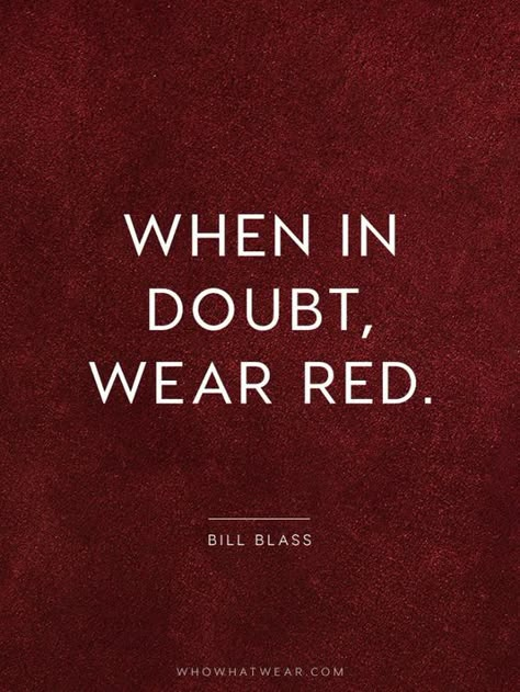 Shopping Quotes Fashion, Fashion Quotes Inspirational, Red Quotes, Shopping Quotes, Outfit Quotes, Ashley Olsen, Wear Red, Stay True, Fashion Quotes