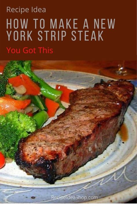 Steak Indoors, New York Steak Recipe, Ny Strip Steak Recipes, Steak At Home, Strip Steak Recipe, Broiled Steak, New York Strip Steak, Beef Tenderloin Recipes, Food Steak