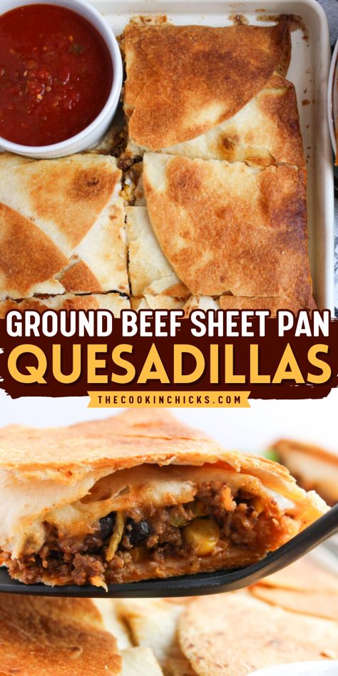 Get ready to elevate your quesadilla game with these delicious Ground Beef Sheet Pan Quesadillas! Easy, cheesy, and oh so satisfying! Ground Meat Quesadilla, Cheesy Beef Quesadilla Recipes, Cookie Sheet Quesadilla Recipes, Sheet Pan Ground Beef Quesadillas, Beef Quesadilla Recipes Easy, Ground Beef Grilled Cheese, Sheet Pan Quesadilla Recipes, Sheet Pan Quesadillas Beef, Oven Quesadillas Sheet Pan