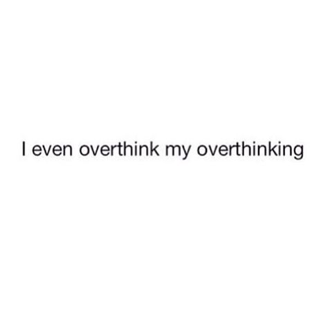 Sometimes oh yes I’m Overthinking, Bio Quotes, Quotes Deep Feelings, Instagram Quotes Captions, Caption Quotes, Badass Quotes, Real Talk Quotes, 영감을 주는 캐릭터, Deep Thought Quotes