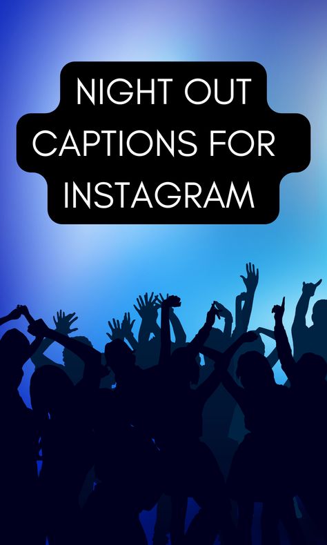 the best night quotes for instagram captions Amazing Night Quotes, Quotes For Night Out, Quotes About Last Night Party, Best Night Captions, Quotes For Party Night, Fun Night Out Quotes, All About Last Night Captions, Clubbing Instagram Captions, Crazy Night Captions