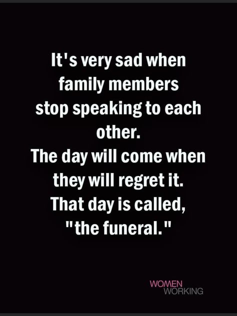 Family Not Speaking Quotes, Respect Parents Quotes, Family Quotes Inspirational, Now Quotes, Mothers Love Quotes, My Children Quotes, Toxic Family, Mom Life Quotes, Karma Quotes