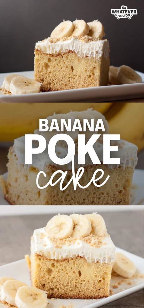 Banana Pudding Poke Cake - Or Whatever You Do Banana Poke Cake, Banana Pudding Poke Cake, Pudding Poke Cake, Poke Cake Recipes, Poke Cakes, Cake Easy, Premium Food, Poke Cake, Pudding Cake