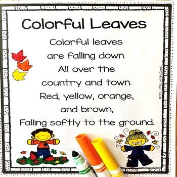 Colorful Leaves is perfect for your Fall themed lesson plans.Your emergent readers will love the rhyme, large print and spacing, sight words, and coloring after reciting this fun poem.Use as poem of the week, poetry centers, poetry notebooks, readers theater, guided reading, and integrate your alphabet letter lessons.YOU WILL GET A PRINTABLE PDF WITH:Black and white "Colorful Leaves" poemYou may also be interested in:Numbers to 10 Apple themed worksheetsBuilding Sentences: Apple Facts for Kids10 Fall Poems For Kids, Fall Poem, Fall Poems, Kindergarten Autumn, Leaf Activities, Pumpkin Poem, Themed Lesson Plans, Apple Facts, Poem For Kids