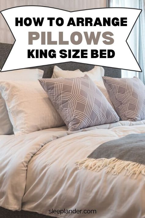 Styling A King Size Bed With Pillows, European Pillows On King Bed, Decorative Pillows For King Size Bed, How To Display Pillows On Bed, How To Style A King Size Bed Pillow Arrangement, How To Decorate A King Size Bed, How To Put Pillows On Bed, Minimalist King Bed Pillow Arrangement, Bed Pillow Arrangement King