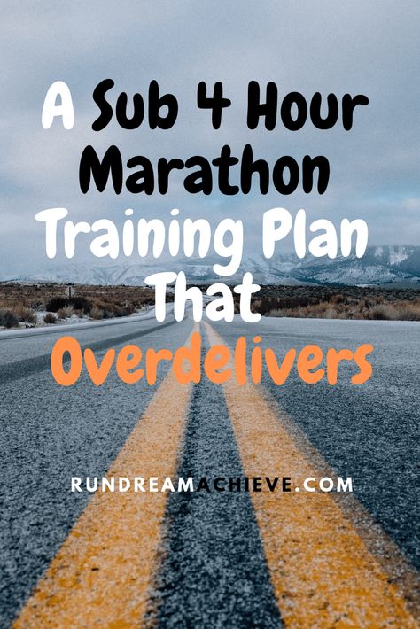 Sub 4 Hour Marathon Training Plan | RunDreamAchieve Sub 4 Hour Marathon Training Plan, Marathon Strength Training Plan, Marathon Diet Plan, Marathon Ideas, Marathon Training Plan Beginner, Houston Marathon, Half Marathon Training Schedule, Ultra Marathon Training, Marathon Plan