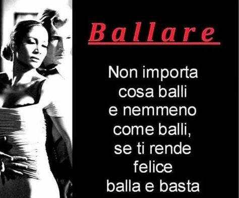 E basta.... la danza...mia vitaaa Dance Phrases, Danza Latina, Italian Grammar, Italian Language Learning, Italian Language, Zumba, Dance Music, Tango, Dancing