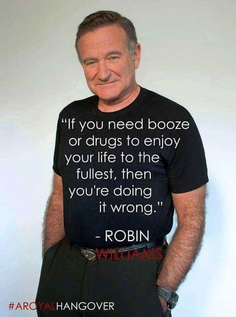 Enjoy life to the fullest Robin Williams Quotes, Quotes Dream, Recovery Quotes, Quotes Famous, Famous Actors, Robert Kiyosaki, Life Quotes Love, Robin Williams, Tony Robbins