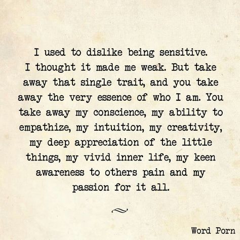 Sensitive, oh how different the world would be... Highly Sensitive Person, Visual Statements, Dr Who, Empath, Infp, Infj, The Words, Great Quotes, Wisdom Quotes