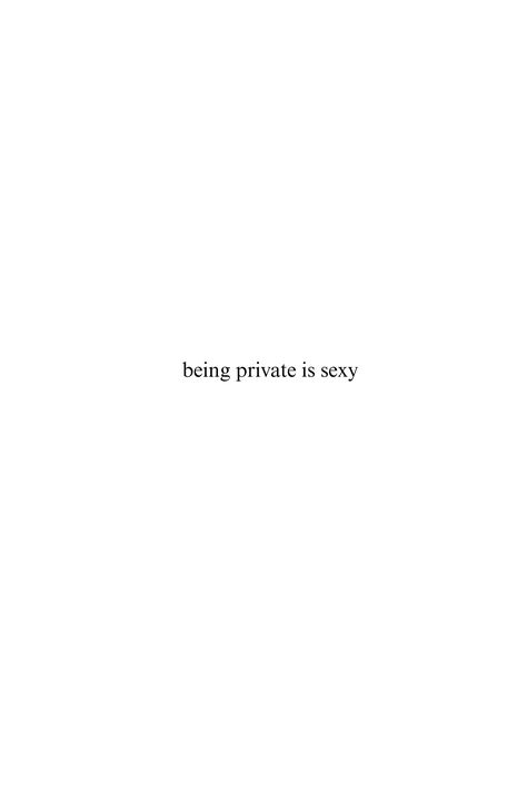 My thoughts✨ Privacy Is Important Quotes, Self Priority Aesthetic, Be Private Quotes Life, Private Life Quotes Aesthetic, Private Life Aesthetic, Privacy Aesthetic, Priority Aesthetic, Private Aesthetic, Unapologetic Aesthetic