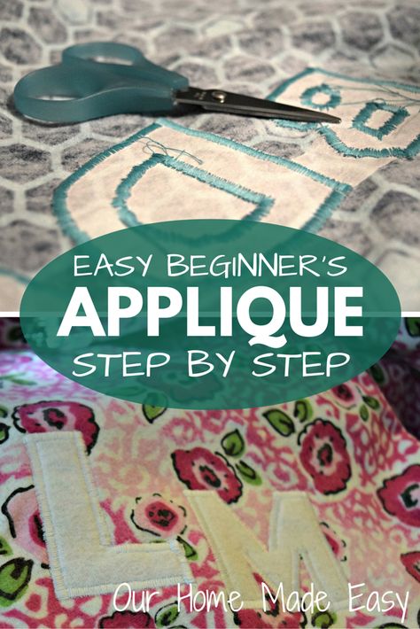 Easy Applique on Your Sewing Machine Diy Sy, Applique Tutorial, Beginner Sewing Projects Easy, Sewing Appliques, Leftover Fabric, Sewing Diy, Machine Applique, Sewing Projects For Beginners, Sewing Skills