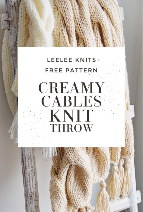 Creamy Cables Knit Throw Pattern - Leelee Knits Cable Knit Blanket Pattern, Knit Throw Pattern, Knit Blanket Patterns, Knitted Blanket Patterns, Knitted Throw Patterns, Knit Throw Blanket Pattern, Chunky Knit Blanket Pattern, Cable Knit Blanket, Knit Afghan Patterns