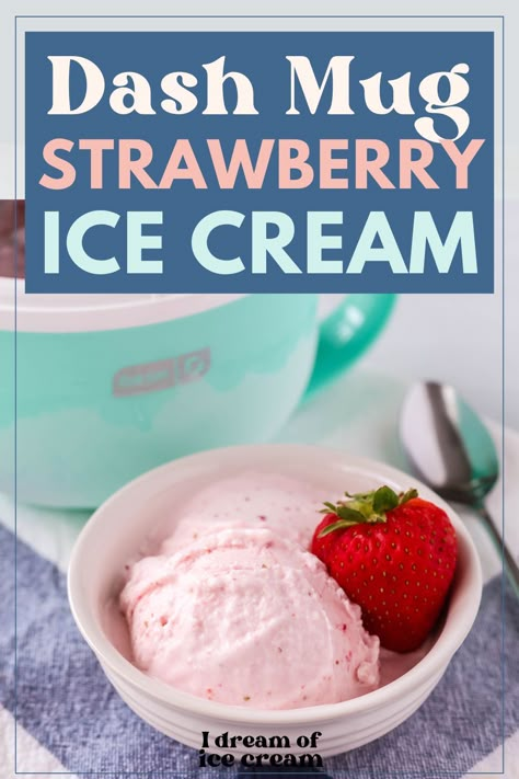 If you have a Dash My Mug ice cream maker, you have to try this recipe for strawberry ice cream! It uses fresh strawberries for plenty of flavor, and the result is a creamy soft serve that tastes amazing. Food Processor Ice Cream Recipes, 1 Pint Ice Cream Recipes, Diy Strawberry Ice Cream, Dash My Pint Ice Cream Maker Recipes Keto, Dash Pint Ice Cream Maker Recipes, Dash My Mug Ice Cream Maker Recipes Healthy, Dash Ice Cream Recipes, Dash Ice Cream Maker Recipes Protein, Dash My Mug Ice Cream Maker Recipes