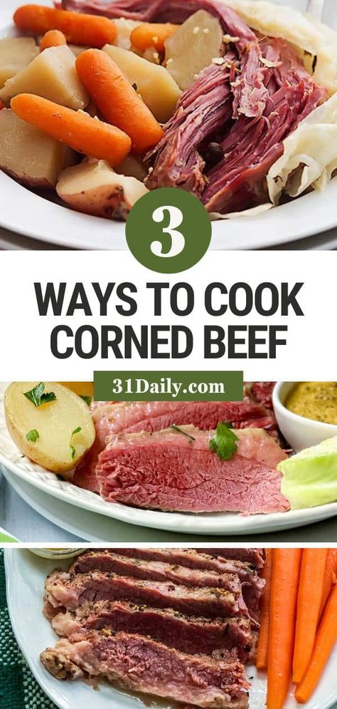 If you're cooking Corned Beef and Cabbage for St. Patrick's Day, here are three easy ways to cook your beef brisket until it's tender, juicy, and perfect!