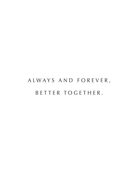 Always Together Quotes, Happy Together Quotes, Togetherness Quotes, Forever Together, Together Quotes, Always Together, Foil Printing, Card Jewelry, Anniversary Quotes