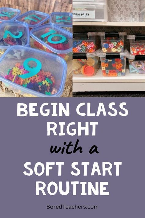 Teaching Strategy: Begin Class With A Soft Start Routine Preschool Class Organization, Morning Soft Start Ideas, Soft Start Preschool, Classroom Soft Start Activities, 4th Grade Soft Start Ideas, Soft Start Morning Classroom, Soft Start 3rd Grade, Teaching Routines In Preschool, Kindergarten Soft Start Ideas