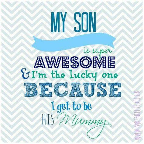 My son is super awesome and I'm the lucky one because I get to be his mommy My Son Quotes, Mother Son Quotes, Mommy Quotes, Mommy And Son, Son Quotes, I Love My Son, Love My Kids, Love My Boys, Mother Son