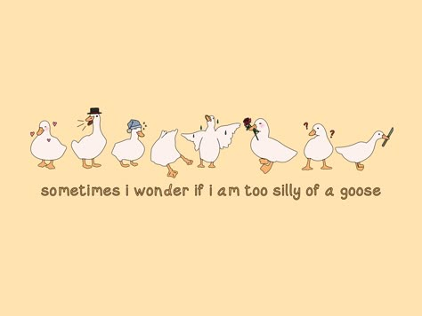 Funny Goose Wallpaper, Goose Doodle Cute, Certified Silly Goose, Silly Goose Quotes, Cute Goose Wallpaper, Silly Goose On The Loose, Cute Goose Art, Silly Goose Wallpaper, Silly Goose Drawing