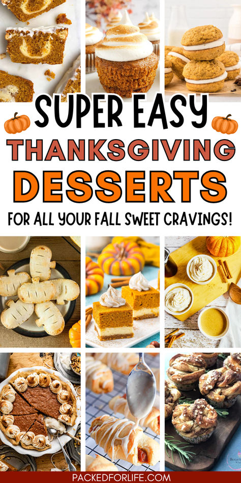 A collage of simple dessert recipes for Thanksgiving, from punpkin cheesecake bars, sweet potato pie to pumpkin whoopie pies and pumpkin creamcheese bread. Dessert Recipe For Thanksgiving, Easy Sweets For Thanksgiving, Sweets For Thanksgiving Desserts, Single Serve Thanksgiving Desserts, Different Thanksgiving Desserts, Thanksgiving Diy Desserts, Thanksgiving Deserts To Bring, Best Easy Thanksgiving Desserts, Thanksgiving Dessert Party