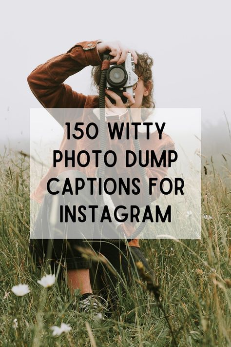 Looking for the perfect caption to go with your photo dump on Instagram? Check out these 150 creative ideas! Dumping Photos Caption, Quotes For Instagram Dump, Film Photo Dump Captions, Last Week Photo Dump Caption, Monthly Captions Instagram, Caption This Photo Hilarious, Month End Dump Captions, Caption For Random Photos, Funny Photo Dump Captions