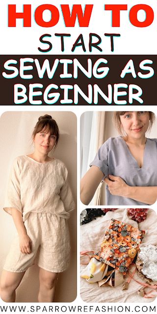 How to Sew Own Clothes for Beginners - Free Sewing Patterns - Sparrow Refashion: A Blog for Sewing Lovers and DIY Enthusiasts Sewing Garments For Beginners, Alterations For Beginners, How To Sew For Beginners Step By Step, Diy Clothes Beginner, Cloth Sewing Ideas, Sewing Guide For Beginners, Intro To Sewing, How To Start Sewing For Beginners, Beginner Garment Sewing