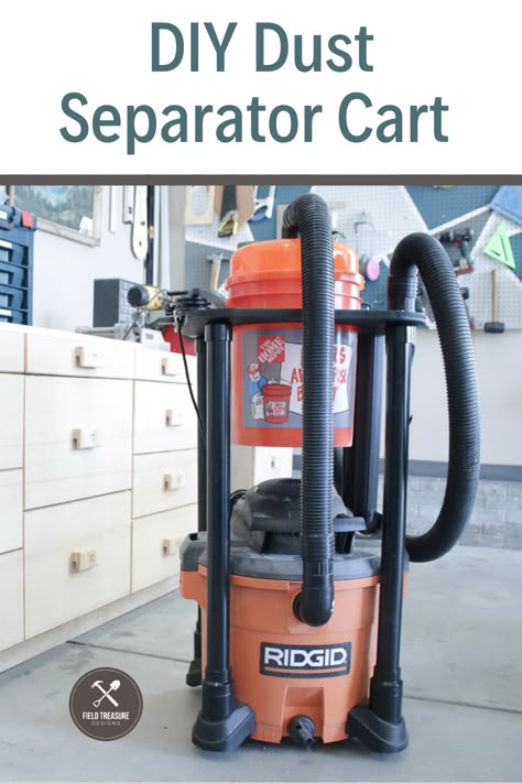 Dust Separator Cart - Field Treasure Designs Shop Vac Cart Diy, Cyclone Dust Collector Diy Cart, Shop Vacuum System Dust Collector, Dust Collector Diy Homemade, Dust Deputy Cart, Dust Collection Boom Arm, Shop Vac Cyclone Cart, Shop Vac Cart, Dust Collection Cart