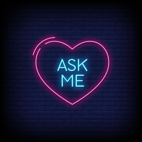 Ask Me Neon Signs Style Text Vector New Instagram Logo, Neon Light Wallpaper, Cool Neon Signs, Neon Signs Quotes, Look Wallpaper, Neon Words, Insta Icon, Neon Aesthetic, Funny Phone Wallpaper