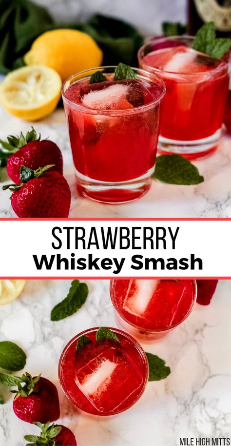 Strawberry Mixed Drinks, Whiskey Smash Recipe, Sweet Alcoholic Drinks, Fruity Mixed Drinks, Whiskey Drinks Recipes, Fruity Alcohol Drinks, Easy Mixed Drinks, Whiskey Smash, Lemon And Mint