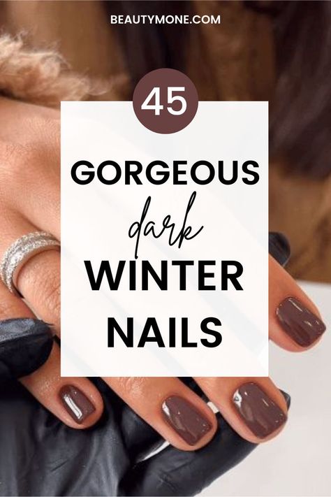 Are you looking for chic nail polish colors to wear this winter? Check out this guide to 11 luxurious dark shades and 45 nail designs as inspiration, perfect for the colder months. Burgundy, navy, charcoal and more deep hues are featured along with tips for wearing each color. winter nails, winter nail colors, dark nail polish colors, burgundy nails, navy nails, charcoal nails, winter manicure guide, winter nail art ideas, winter nail designs, winter nail trends 2024, cozy nail colors Nails For Women In Their 30s, Winter Nail 2025, 2025 Manicure Trends, New Years Nails Color, New Years Gel Nails Ideas Short, January Nails Ideas Gel Short, Inspo Nails Winter 2024, Winter 2025 Nail Trends, Holiday Nail Colors 2024