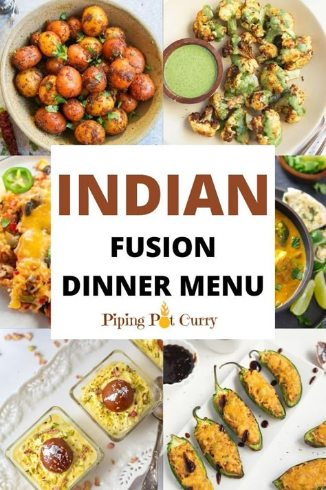 Indian Fusion Party Food, Indian Veg Dinner Party Menu Ideas, Diwali Party Recipes, Diwali Party Dinner Ideas, Desi Dinner Party Ideas, Vegetarian Dinner Menu Ideas, Easy Indian Party Food, Indian Fusion Starters, Indian American Fusion Food