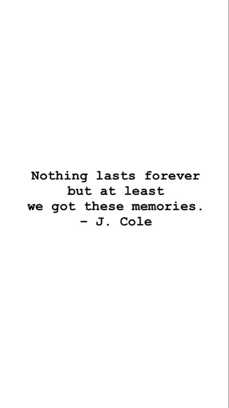 Jcole Quote Tattoos, Senior Memory Quotes, Seniors Farewell Quotes, Sadie Crowell Quotes, Cool Senior Quotes, Senior Lyric Quotes, Jcole Quote Lyrics, Deep Senior Quotes, Rapper Senior Quotes