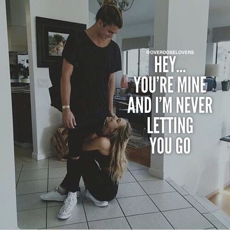 Hey You're Mine And I'm Never Letting You Go love love quotes quotes quote love sayings love image quotes love quotes with pics love quotes with images love quotes for tumblr love quotes for facebook couple love quotes Jay Alvarrez, Alexis Ren, Boyfriend Goals, Relationship Goals Pictures, The Perfect Guy, Photo Couple, Cute Relationship Goals, Future Boyfriend, Hopeless Romantic