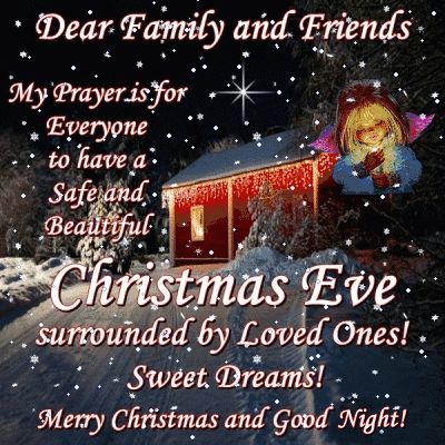 My Prayer Is For Everyone To Have A Safe And Beautiful Christmas Eve Pictures, Photos, and Images for Facebook, Tumblr, Pinterest, and Twitter Good Night Merry Christmas, Christmas Eve Images, Christmas Eve Pictures, Merry Christmas Eve Quotes, Christmas Eve Quotes, Christmas Greetings Messages, Christmas Wishes Quotes, Christmas Card Messages, Happy Christmas Eve