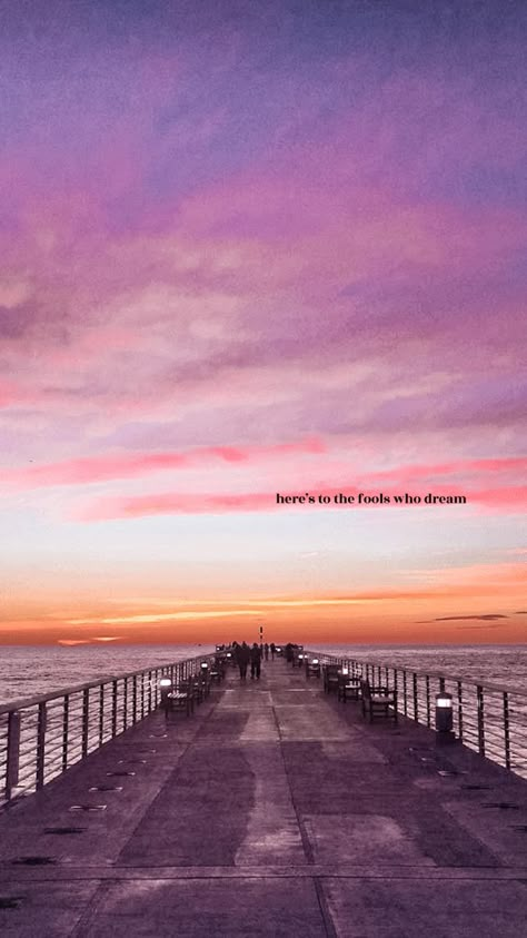 here’s to the fools who dream | Hermosa Beach Pier La La Land Wallpaper, To The Fools Who Dream, La La Land Art, Hermosa Beach Pier, Land Wallpaper, Here's To The Fools Who Dream, Dream Wallpaper, Райан Гослинг, Love My Best Friend