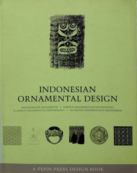 MAY, ANDREW, ed. 1998. Indonesian Ornamental Design. Amsterdam: Pepin Press. Indonesian Graphic Design, Indonesian Branding, Nusantara Art, Chinese Branding, Homework Inspiration, Indonesian Design, Indonesian Heritage, Cookies Branding, Ornamental Design