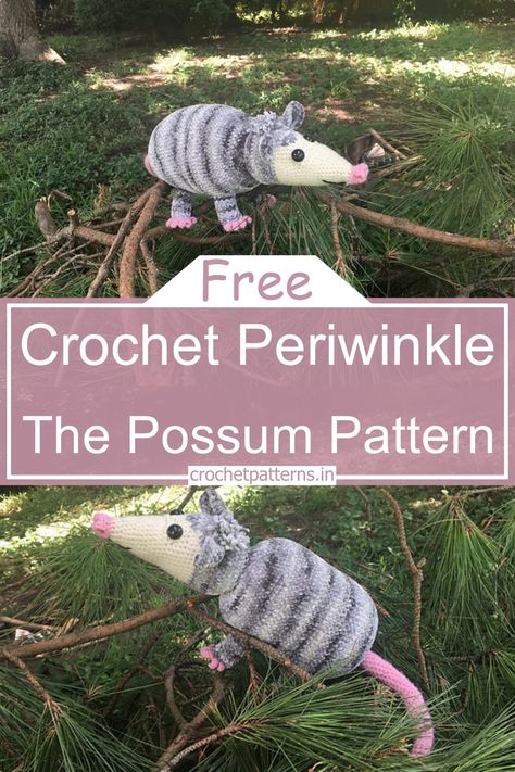 Crochet Periwinkle The Possum Pattern Crochet Opossum Free Pattern, Possum Crochet Pattern Free, Possum Crochet Pattern, Possum Crochet, Crochet Possum, Crochet Opossum, Food Dolls, 4mm Crochet Hook, String Crafts