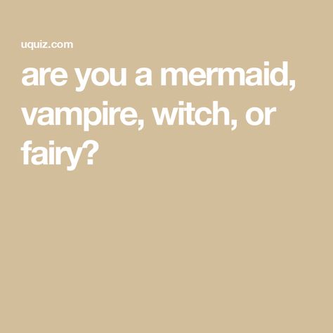 are you a mermaid, vampire, witch, or fairy? Vampire X Witch, The Vvitch Aesthetic, High Fae Aesthetic, Sea Witch Spells, Emo Mermaid, Barbie Mermaidia Aesthetic, Vampire Quiz, Fairy Meaning, Witch Quiz