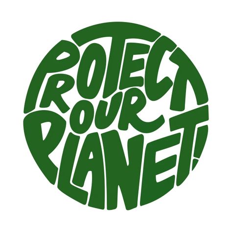 Protect our planet - Protect Our Planet - T-Shirt | TeePublic Environmentalism Aesthetic, Save Our Planet, Sustainability Illustration, Environment Graphic Design, Sustainability Graphic, Recycling Aesthetic, Protect The Planet Art, Earth Graphic Design, Save The Earth