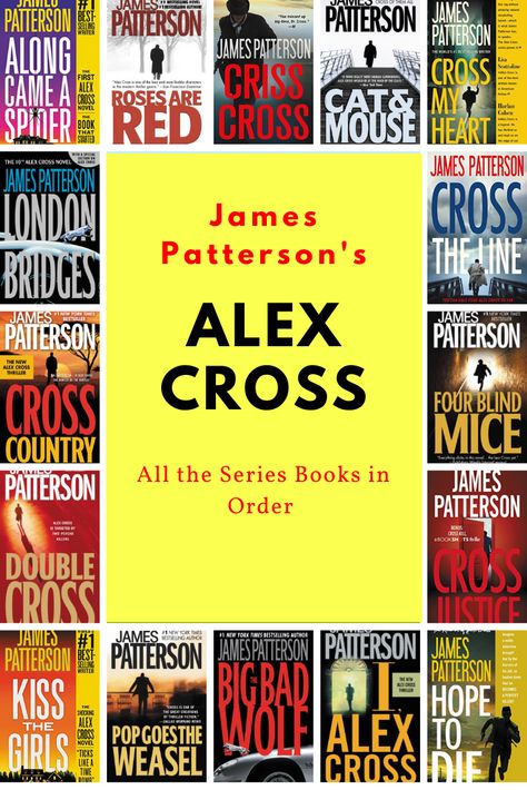 Do you like the bestselling Alex Cross mystery-thriller novels by James Patterson? Then you'll love this reading list, which showcases the series books in order. For each Cross novel, find the title, cover, release date, and link to learn more. #thrillers #thrillernovels #suspense #crime #psychological #readinglists #amreading #JamesPatterson #AlexCross #bookseries #readinglists #psychologicalthrillers #mysterybooks #mysteries #fiction Alex Cross Series In Order, Best James Patterson Books, James Patterson Books List, James Patterson Books In Order, John Grisham Books, Alex Cross, Spider Book, James Patterson Books, Thriller Novels