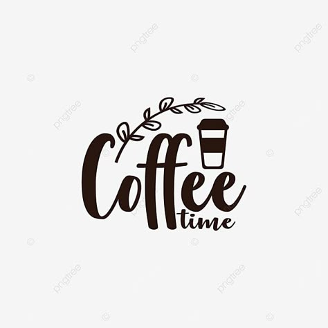 Coffee Words Quotes, Cafe Font, Coffee Calligraphy, Coffee Time Quotes, Drink Drawing, Coffee Text, Poster Lettering, Time Background, Coffee Graphics