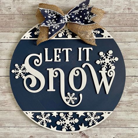 Let Is Snow Wood Sign, Let It Snow Somewhere Else Sign, Snowflake Signs Wood Diy, Snowflake Signs Wood, Let It Snow Door Sign, Round Christmas Door Sign, Round Winter Door Hangers, Let It Snow Round Wood Sign, Let It Snow Door Hanger