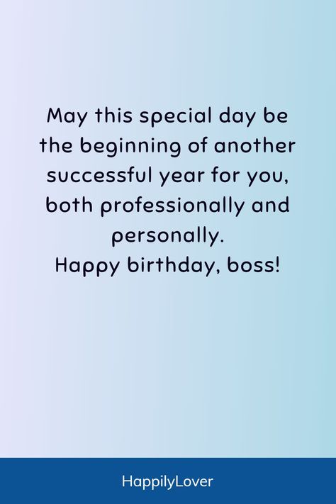 Happy Birthday Boss Quotes Funny, Birthday Greetings For Boss, Birthday Message For Boss, Creative Birthday Wishes, Heartfelt Birthday Messages, Happy Birthday Quote, Boss Birthday Quotes, Message For Boss, Birthday Prayer For Me