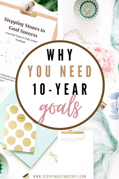 Learn the power of long term goals and how you can live the life you want. Exactly how to set long term 10-year goals and break them down. Free workbook pdf printable. #goals #goalsetting #bestlife 10 Year Goals, 10 Year Plan, 5 Year Plan, Year Goals, Financially Independent, Short Term Goals, Yearly Goals, Independent Woman, Long Term Goals