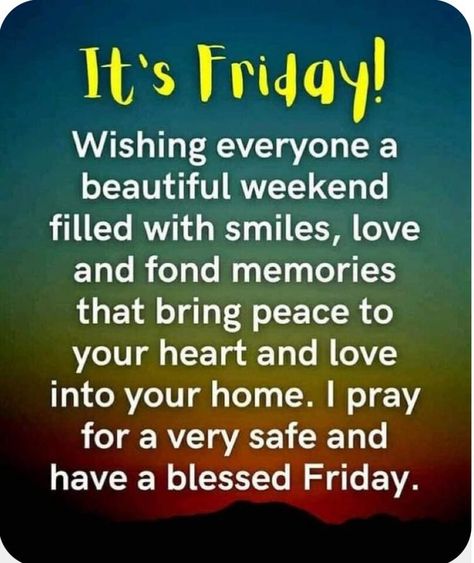 Happy Friday Blessings, Fabulous Friday Quotes, Friday Greetings, Quotes Friday, Friday Inspirational Quotes, Friday Morning Quotes, Friday Messages, Friday Wishes, Friday Images