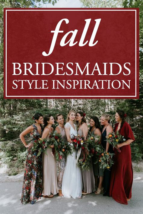 Gorgeous Fall Bridesmaids Style Inspiration Autumnal Bridesmaids, Bridesmaid Dresses Different Colors, Mixed Bridesmaid Dresses, Different Bridesmaid Dresses, Mix Match Bridesmaids, Bohemian Bridesmaid, Bridal Parties Colors, Fall Wedding Bridesmaids, Winter Bridesmaids