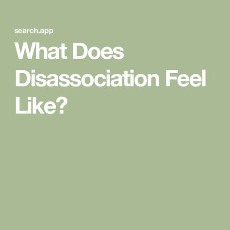 What Does Disassociation Feel Like? Disassociate Symptoms, Grounding Techniques, Personality Disorders, Feeling Disconnected, Science Articles, Dissociation, Mental Disorders, Fact Sheet, Cognitive Behavioral Therapy