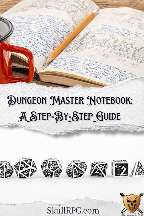 Dungeon Master Notebook: A Step-by-Step Guide - the top image is a journal with a pencil and red coffee cup with a LOT of writing in it. The bottom image is of RPG dice that are black and white with some rune-ish designs on them. Dungeons And Dragons World Building, D And D Campaign Ideas, Dnd Starter Pack, Dnd Cheat Sheet 5e, Game Book Ideas, D&d Dungeon Master, Game Master Art, Dnd Spellbook Diy, Dnd Condition Markers