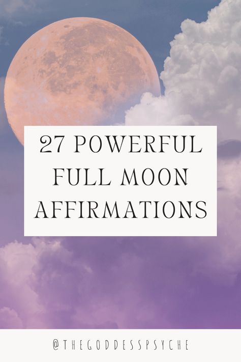 27 POWERFUL Full Moon Affirmations - The Goddess Psyche Full Moon Affirmations, Magick Altar, Full Moon Meaning, Moon Affirmations, Drawing Down The Moon, Full Moon Meditation, Moon Meaning, Meditation Scripts, Full Moon Ritual